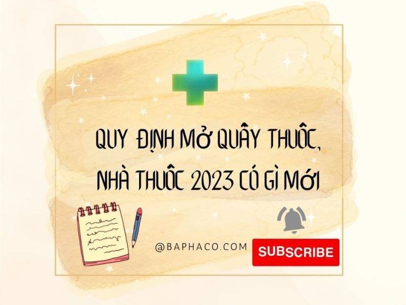 Quy định mở quầy thuốc, nhà thuốc 2023 có gì mới?